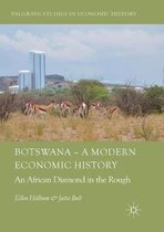 Palgrave Studies in Economic History- Botswana – A Modern Economic History