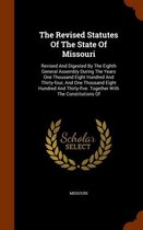 The Revised Statutes of the State of Missouri