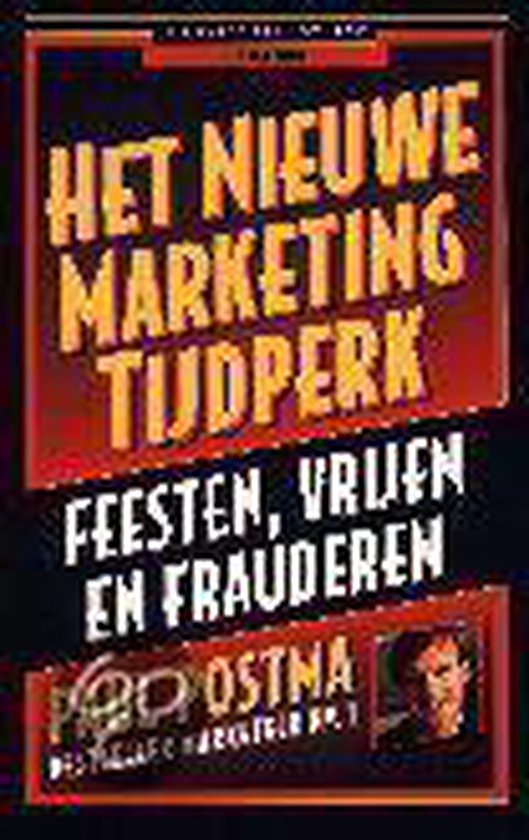 Cover van het boek 'Het nieuwe marketing tijdperk / druk 4' van Paul Postma