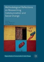 Palgrave Studies in Communication for Social Change- Methodological Reflections on Researching Communication and Social Change