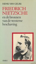 Friedrich Nietzsche en de bronnen van de westerse beschaving deel I