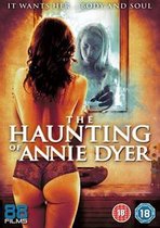 Haunting Of Annie Dyer