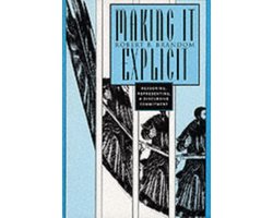 Making It Explicit - Reasoning, Representing & Discursive Commitment (Paper)