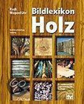Bildlexikon Holz