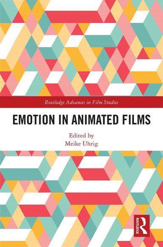 Routledge Advances in Film Studies - Emotion in Animated Fil ... - cover