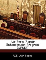 Air Force Repair Enhancement Program (Afrep)