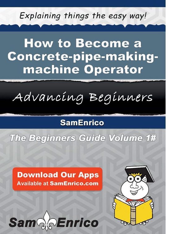 How to Become a Concrete-pipe-making-machine Operator