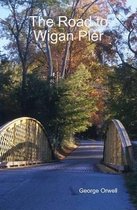 De weg naar Wigan Pier, George Orwell. Een boek met een foto van een weg die tussen twee bruggen doorloopt met herfstkleuren op de bomen.