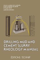 Drilling Mud and Cement Slurry Rheology Manual