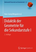 Mathematik Primarstufe und Sekundarstufe I + II - Didaktik der Geometrie für die Sekundarstufe I