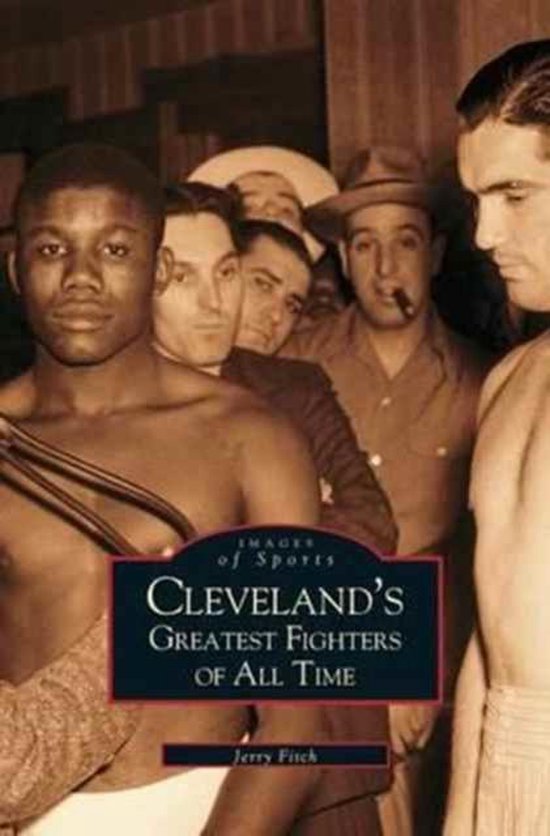 Cleveland's Greatest Fighters of All Time - cover