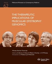 Wellcome Witnesses to Contemporary Medicine-The Therapeutic Implications of Muscular Dystrophy Genomics