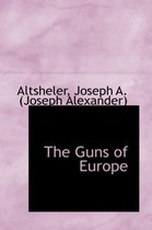 The Guns of Europe