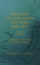 Ereignisse und Erlebnisse der Jahre 2008-2013: Band 2 2011-2013. Tagebuchauszüge und Engelkommentare