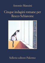 Il vicequestore Rocco Schiavone 6 - Cinque indagini romane per Rocco Schiavone
