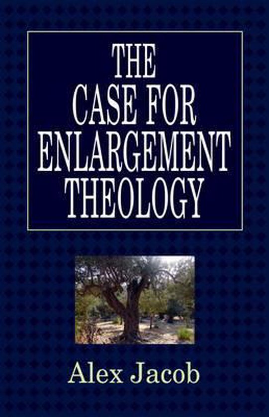 The Case For Enlargement Theology