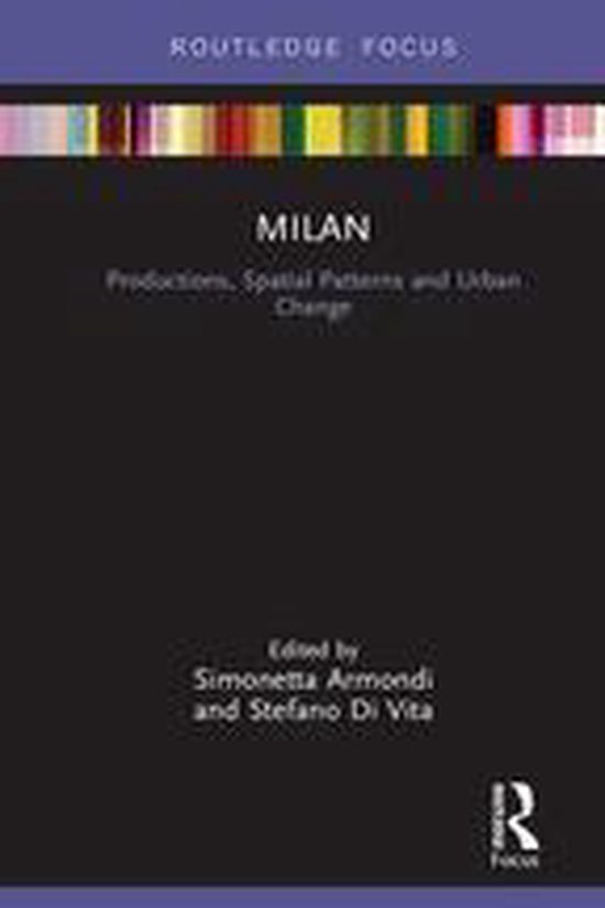 Built Environment City Studies - Milan: Productions, Spatial ... - cover
