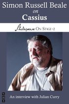 Shakespeare On Stage 0 - Simon Russell Beale on Cassius (Shakespeare On Stage)