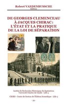 Histoire et littérature du Septentrion (IRHiS) - De Georges Clemenceau à Jacques Chirac : l'état et la pratique de la Loi de Séparation