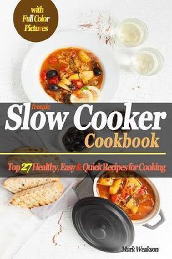 Slow Cooker Cookbook, Mark Weakson 9781793296030 Boeken