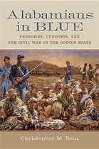 Conflicting Worlds: New Dimensions of the American Civil War- Alabamians in Blue