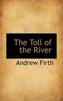 The Toll of the River
