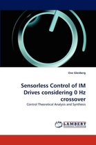 Sensorless Control of IM Drives considering 0 Hz crossover
