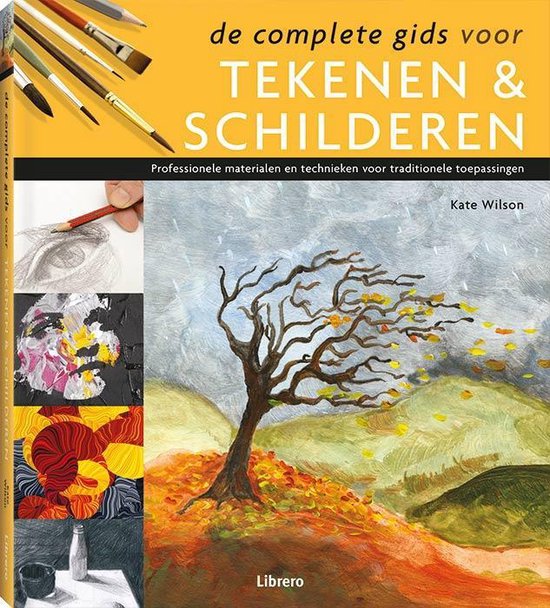 koffer Schurend Idool De complete gids voor tekenen & schilderen, Kate Wilson | 9789089985972 |  Boeken | bol.com