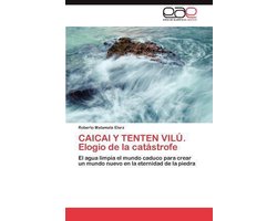 Caicai y Tenten Vilu. Elogio de La Catastrofe