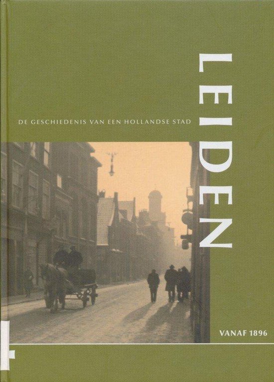 9789080675445 - Leiden geschiedenis van een Hollandse stad (deel 4)