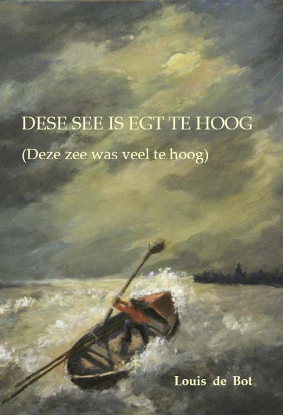 Cover van het boek 'Dese See is egt te hoog - deel I'
