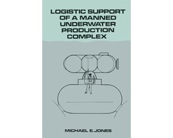Earth and Environmental Science (R0) - Logistic Support of a Manned Underwater Production Complex