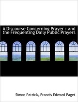 A Discourse Concerning Prayer
