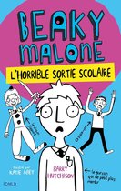 Beaky Malone 2 - L'horrible sortie scolaire