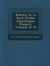 Bulletin de La Soci T D' Tudes Scientifiques D'Angers, Volumes 32-33
