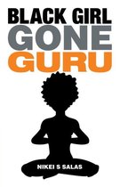Black Girl Gone Guru