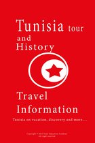 Tunisia History, Culture and Tourism