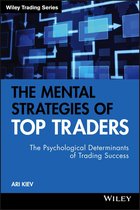 Wiley Trading 452 - The Mental Strategies of Top Traders
