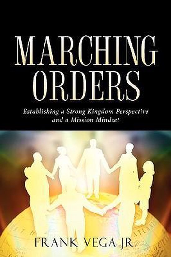 Marching Orders 9781600347337 Frank Vega Jr Boeken