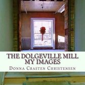 The Dolgeville Mill