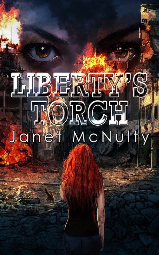 Dystopia Trilogy 3 - Liberty's Torch - cover