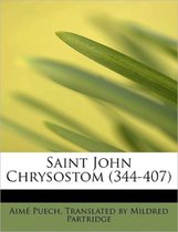 Saint John Chrysostom (344-407)