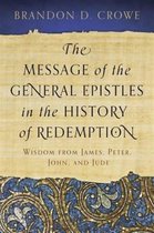 Message of the General Epistles in the History of Redemption