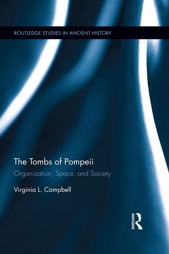 Routledge Studies in Ancient History - The Tombs of Pompeii - cover