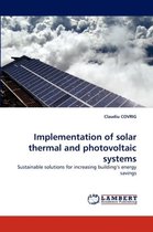 Implementation of Solar Thermal and Photovoltaic Systems