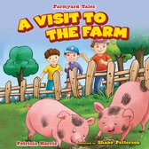 Farmyard Tales - A Visit to the Farm