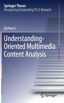 Understanding-Oriented Multimedia Content Analysis