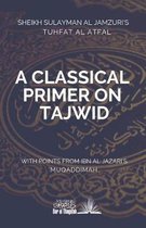 A Classical Primer on Tajwid