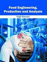 Food Engineering, Production and Analysis
