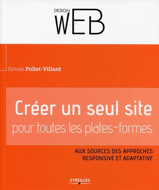 Design web - Créer un seul site pour toutes les plates-form ... - cover